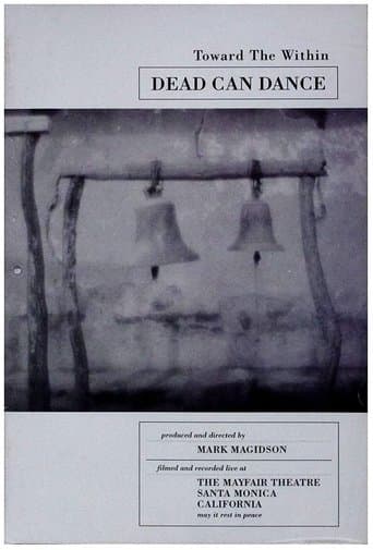 Dead Can Dance: Toward The Within