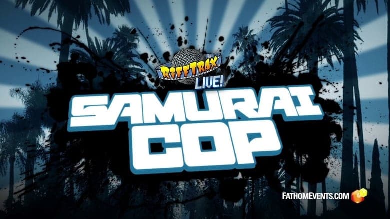 Rifftrax Live: Samurai Cop image